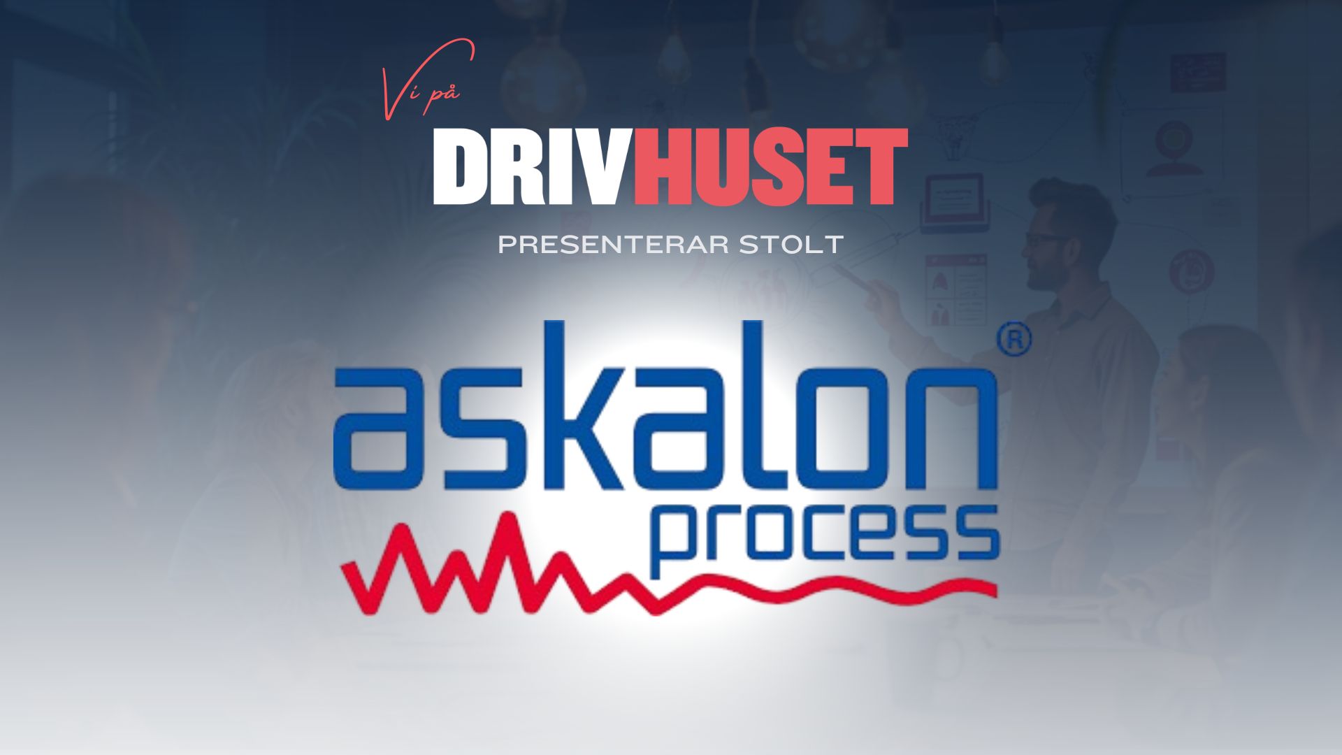 askalon NY PROJEKTPARTNER TILL DRIVHUSET V&Auml;RMLAND
