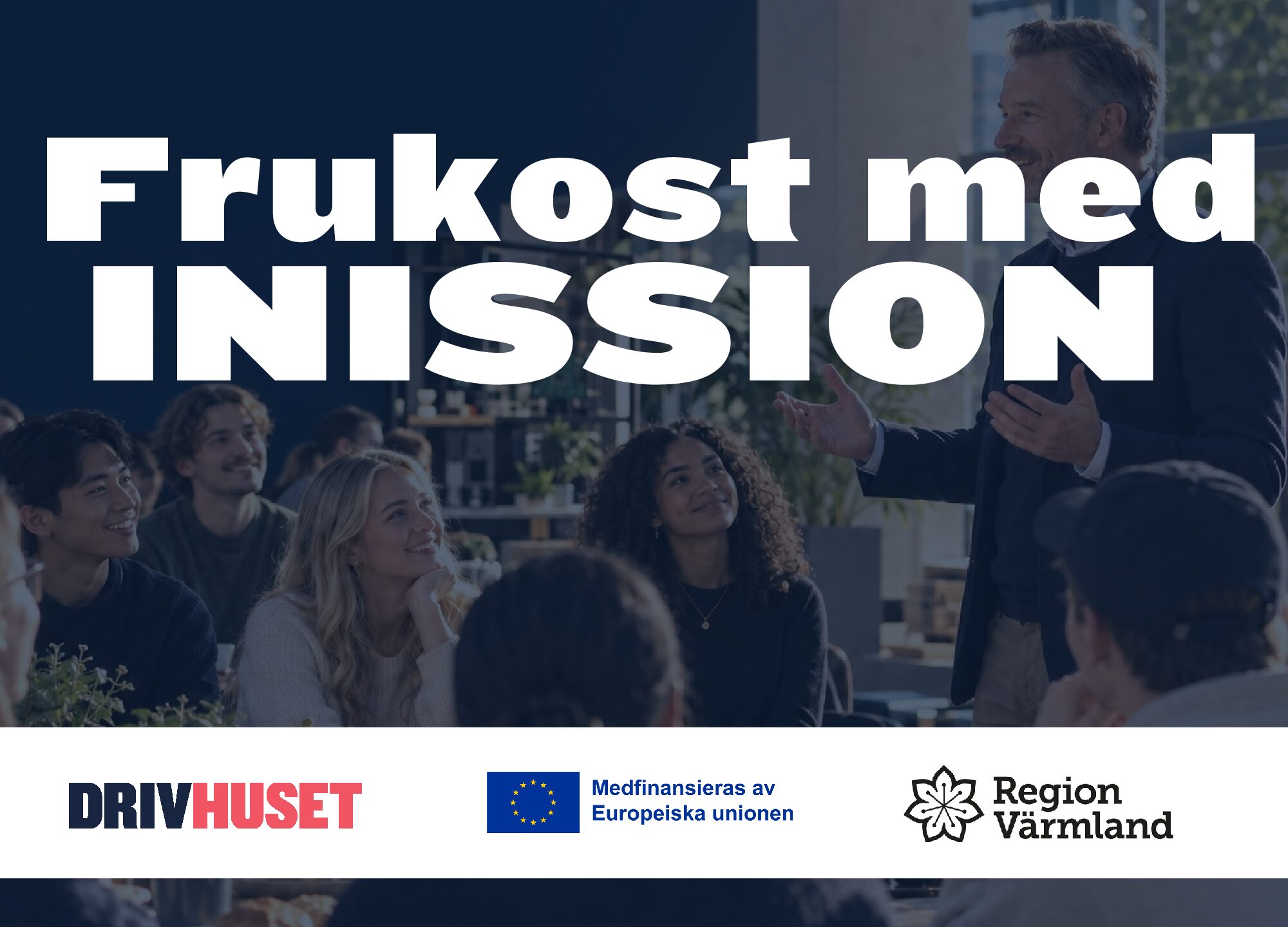 Frukost med inission           12 november 08:00-09:00